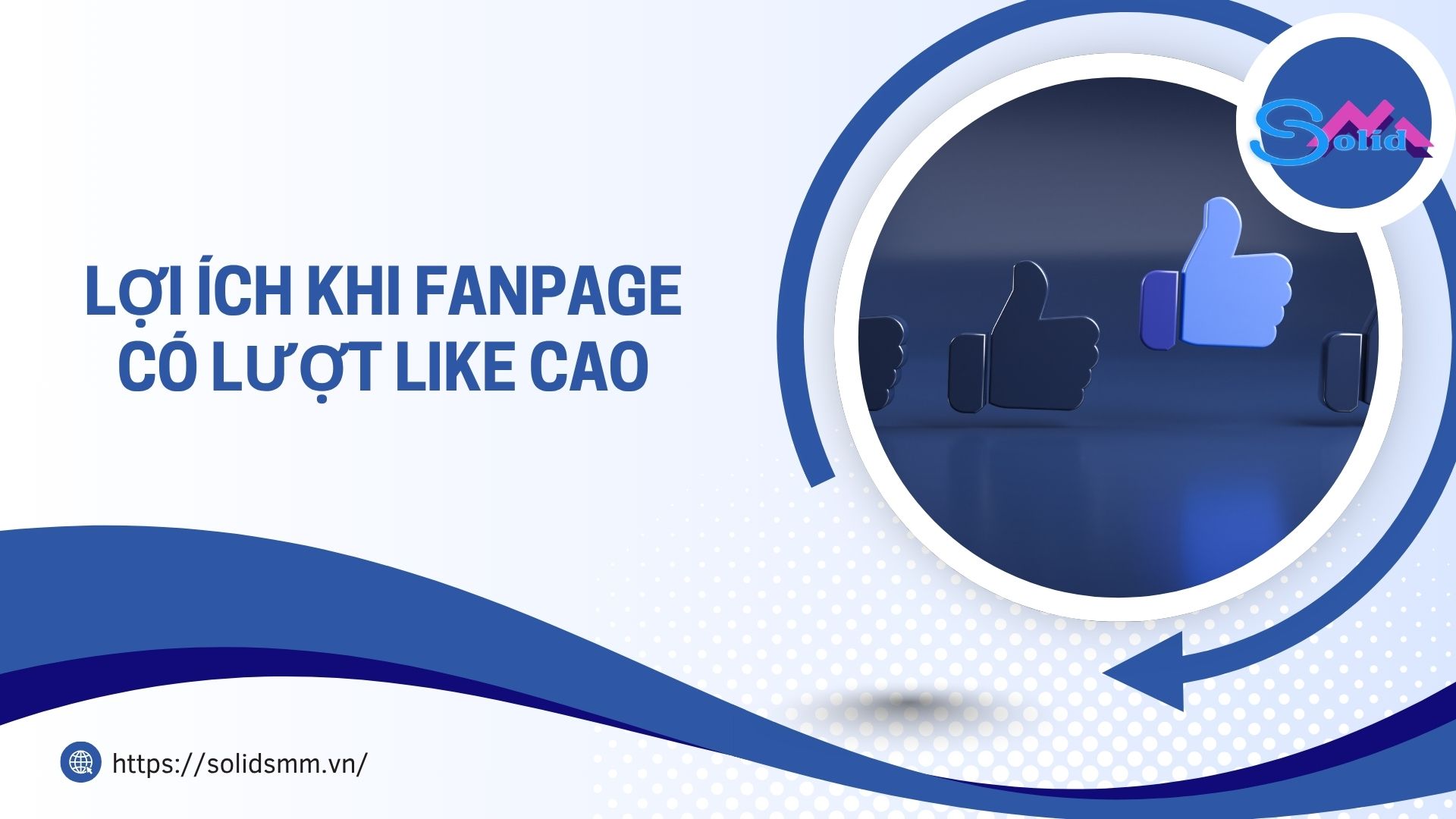Lợi ích khi fanpage có lượt like cao
